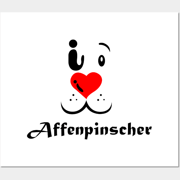 I love my Affenpinscher Wall Art by Pet & Nature Lovers